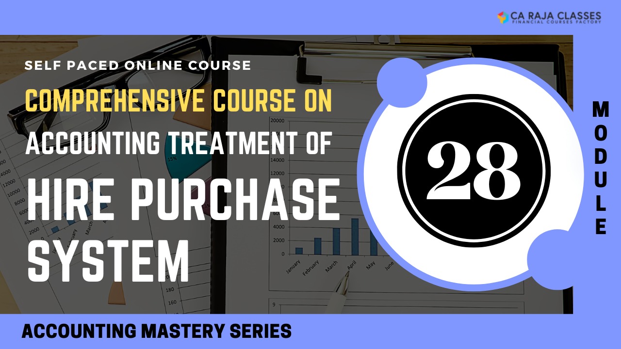 Comprehensive Course on Accounting Treatment Of Hire Purchase System