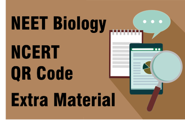 Neet biology ncert qr code extra material