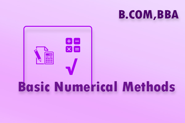 BASIC NUMERICAL METHODS Basic numerical methods