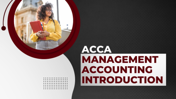 ACCA Management Accounting Introduction