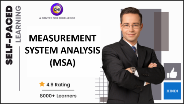 Measurement System Analysis (MSA)