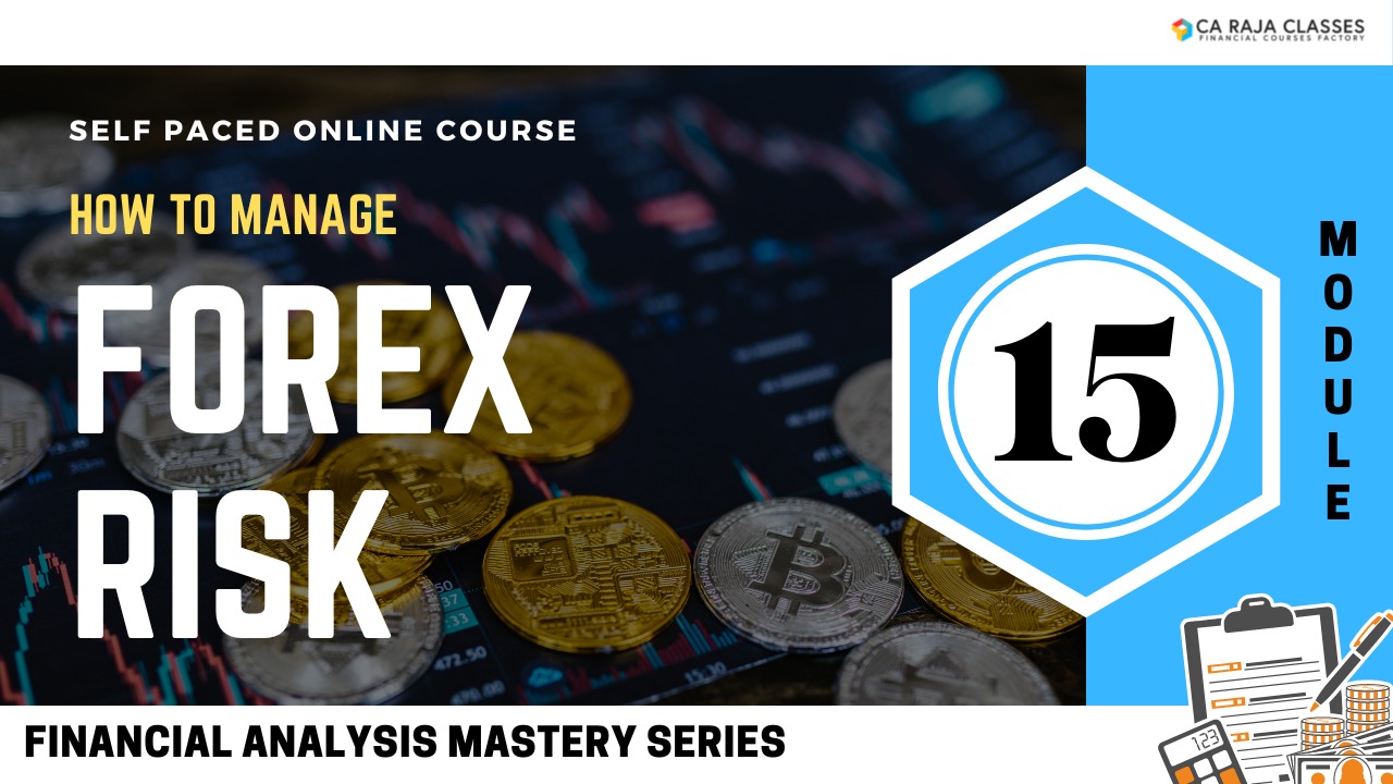 Module 15 - How to manage Forex Risk? cover