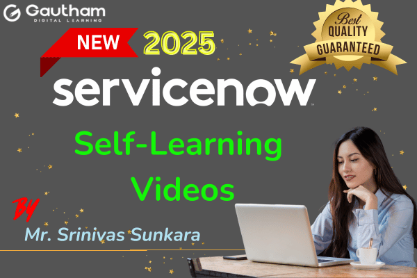 Mastering ServiceNow: A Comprehensive Video Course for Beginners to ...