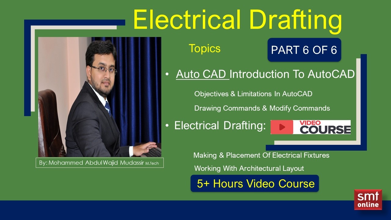 Electrical Design & Drafting Series Part 6 of 6