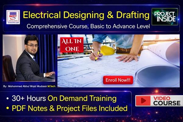 Electrical Designing & Drafting- Comprehensive Course